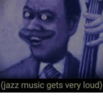 You like jazz……?