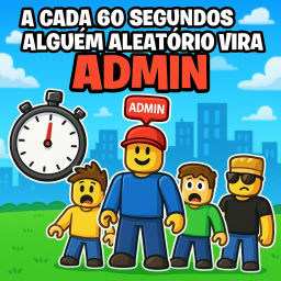 A cada 60 segundos alguem aleatorio vira ADMIN
