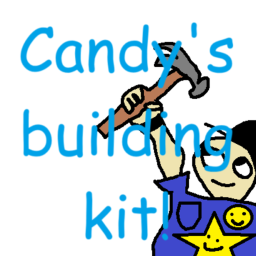 Candy's building kit 64!