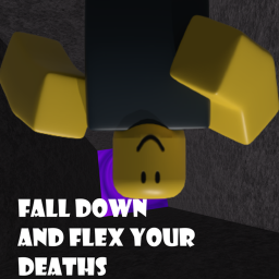 Fall Down And Flex Your Deaths