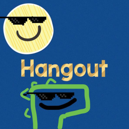 🎉 (New) Hangout🎉