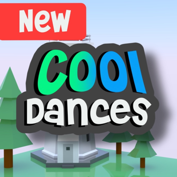 [NEW] Cool Dances 🕺