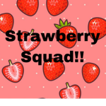 StrawberryxSquad!!