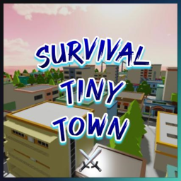 Survival Tiny Town.