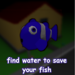 get water to save your fish 🐟