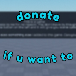 donate if u want