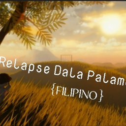 Relapse Dala Palambing