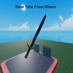 Sword Fight & Steal Time