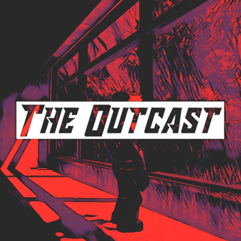 The Outcast