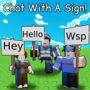 Chat With Sign [BACK!]