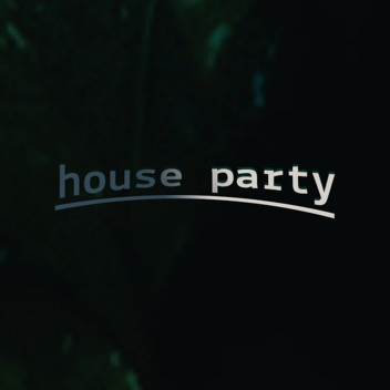 house party