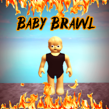 Baby Brawl