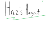 Haz's Hangout