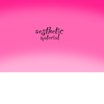 Aesthetic Material