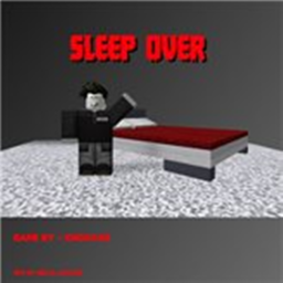 Sleep Over WIP