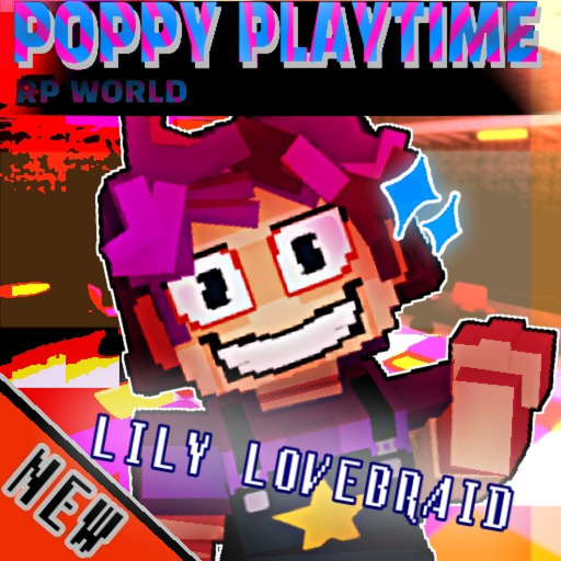 (LILY LOVEBRAID!) Poppy PlayTime RP World!
