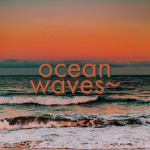 ocean waves~