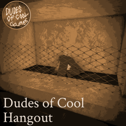 Dudes of Cool hangout