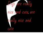 Dogs are really Nice and cute