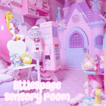 ꒰ littlespace sensory room ᵔᴥᵔ ꒱