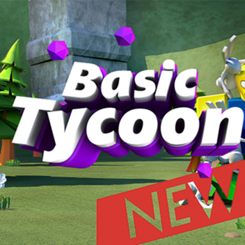 Basic Tycoon [NEW TYCOONS&MORE]