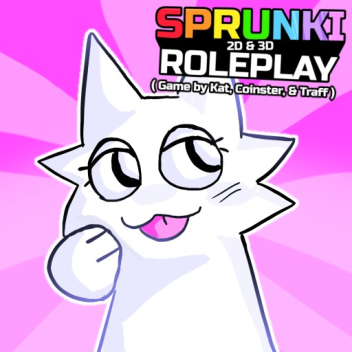 [300K VISITS!] Sprunki 2D & 3D RP!