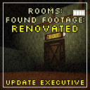 [EXECUTIVE] Rooms: Found Footage: RENOVATED