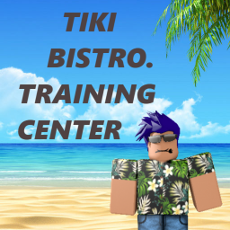Tiki Bistro's Training Center