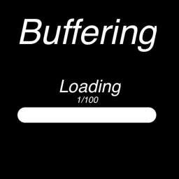 Buffering...