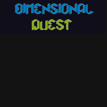 Dimensional Quest(WIP)