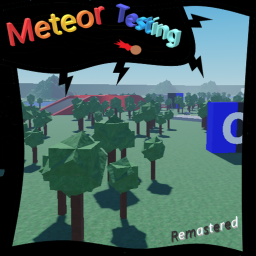 🔥 Meteor Testing 🔥 Money And Upgrades]