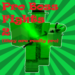 [MEGA UPDATE PART 1] Pro Boss Fights 2