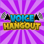 Voice Hangout [ MIC UP  ] 🔊