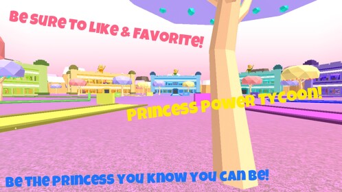 [UPDATE!] Princess Power Tycoon!