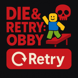 !Hard! Die & Retry : Obby