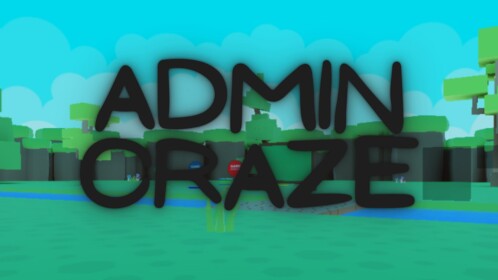 [FREE ADMIN!] Admin Craze!