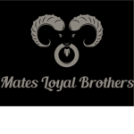 Mates Loyal Brothers