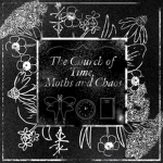 [] The Church of Time, Moths and Chaos. []