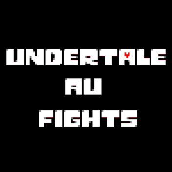 Undertale AU Fights