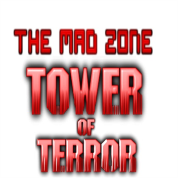 [WIP] The Mad Zone Tower of Terror