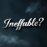 Ineffable?