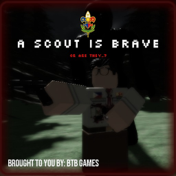[V1] A Scout Is Brave