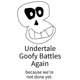 Undertale Goofy Battles Again