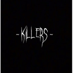~ killers ~