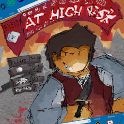 At High Risk (INDEV)
