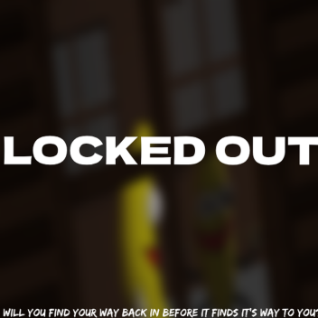 Locked out