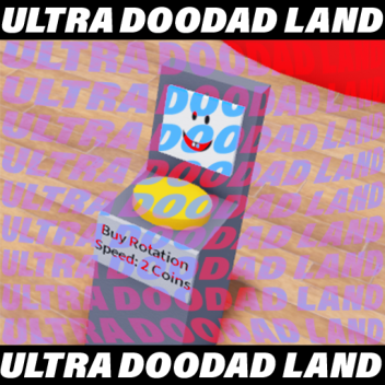 Ultra Doodad Land