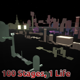 100 Stages, 1 Life.