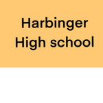 Harbinger high school