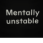 Mentally Unstable! Studios
